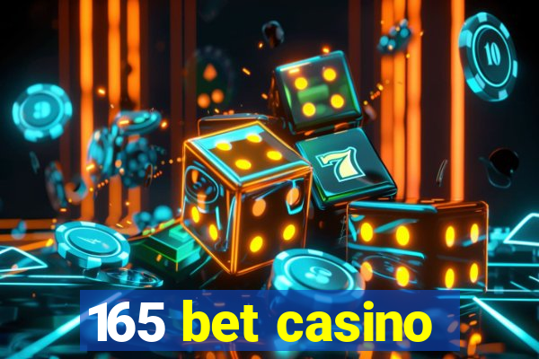 165 bet casino